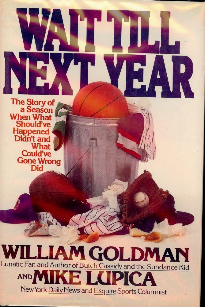 WAIT TILL NEXT YEAR William GOLDMAN Wait till next year william goldman